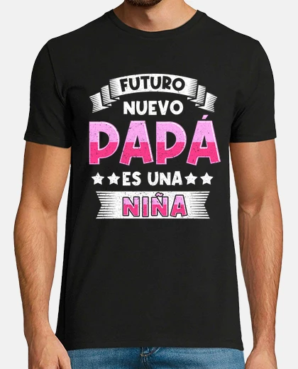 Camiseta Futuro Nuevo Papá De Una Niña Padre Novato Primerizo
