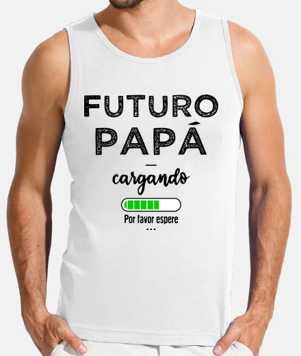 Camiseta Futuro papa Por favor espere