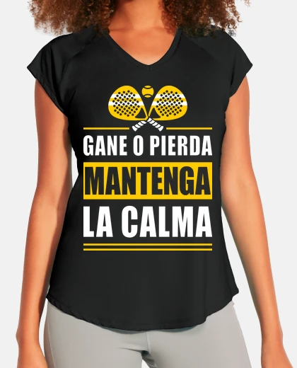 Camiseta Gane o pierda mantenga la calma