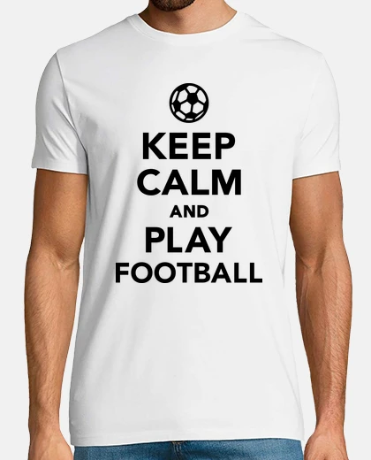 Tee-shirt gardez le calme et jouer au football le football