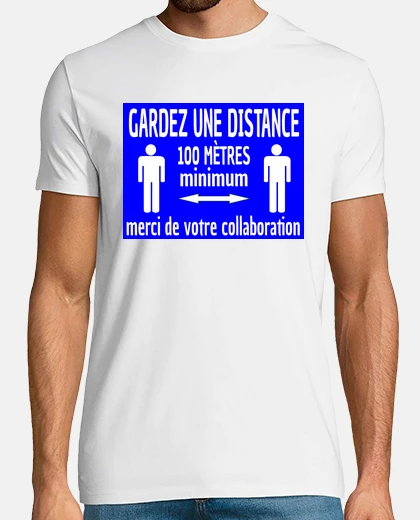 Tee-shirt gardez une distance 100 mètres