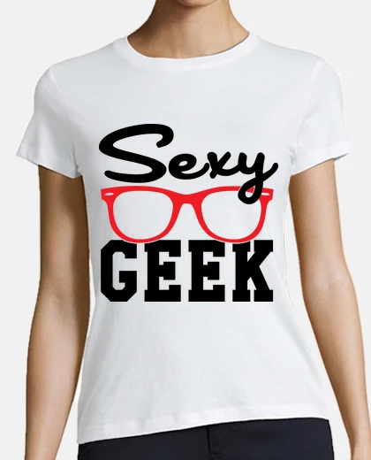 T-shirt geek sexy