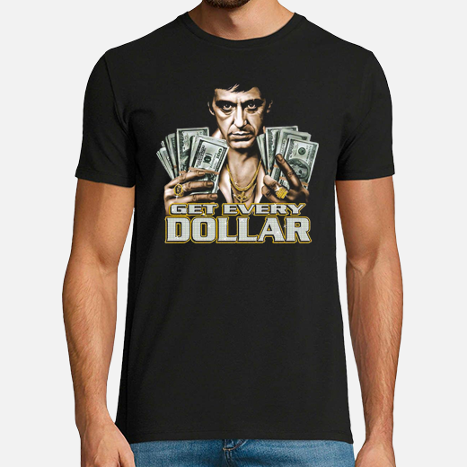 get every dollar - scarface