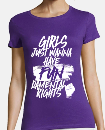 T-shirt girls just wanna case mental rights