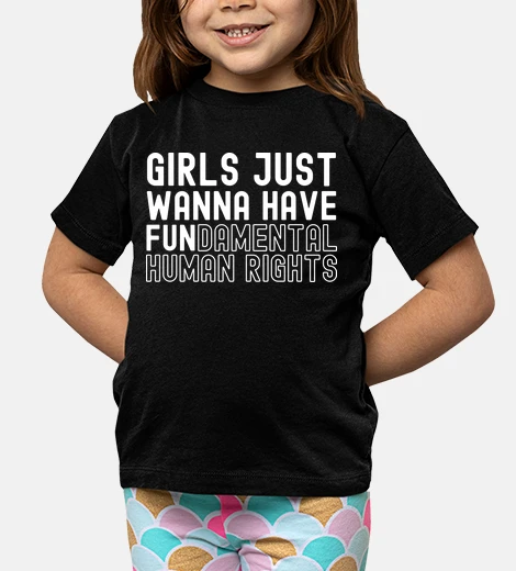 Children's girls just wanna have fundamental human rights