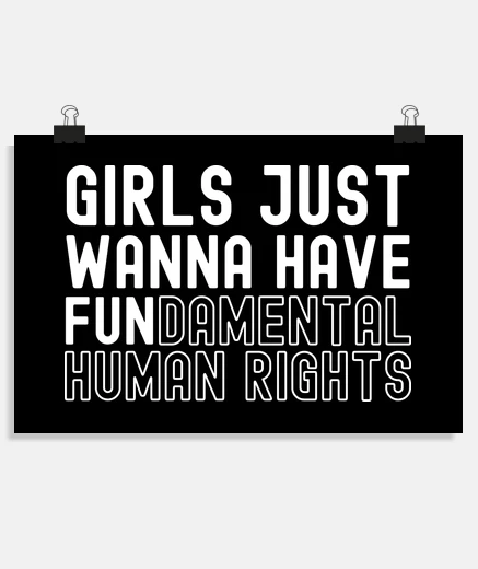 Poster girls just wanna have fundamental human rights