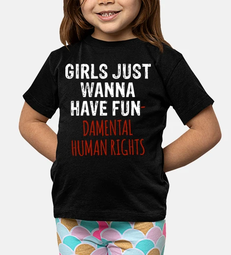 Children's girls just wanna have fundamental human rights