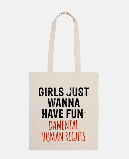Bag girls just wanna have fundamental human rights