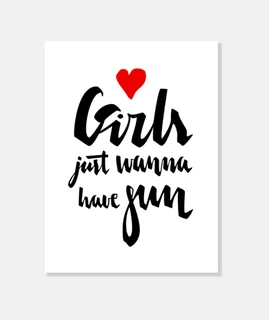 Girls just wanna have fun