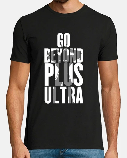 Tee-shirt Go beyond plus ultra