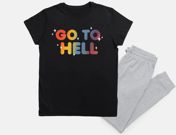 Pyjama go to hell - sarcastic and funny quote