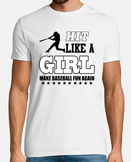 Camiseta golpear como una ni&ntilde;a hacer diversi&oacute;n de b&eacute;isbol otra vez
