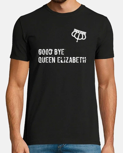 T-shirt Goob Bye Queen Elizabeth