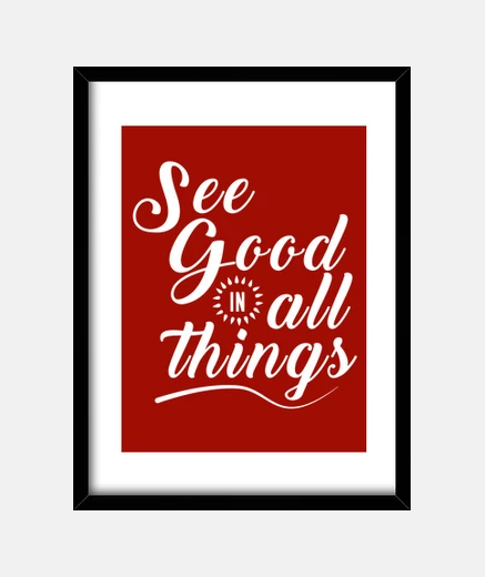 Framed good things