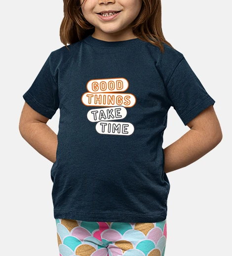 Ropa good things take time positive quote