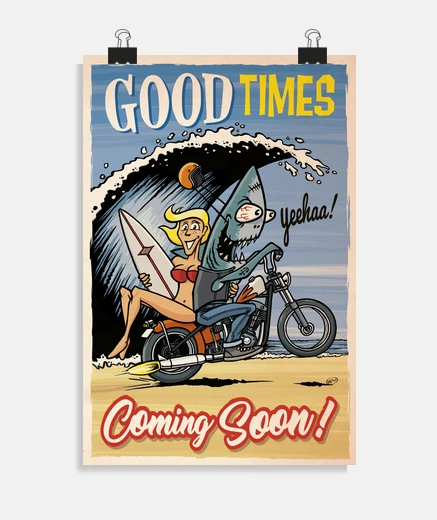 Poster good times coming soon