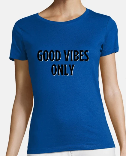 Tee-shirt Good vibes only