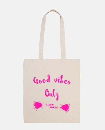 Bag good vibes only