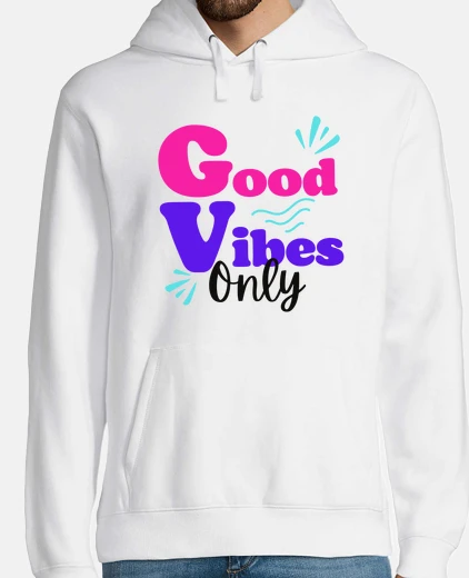 Hoodie good vibes only, men&#39;s hoodie