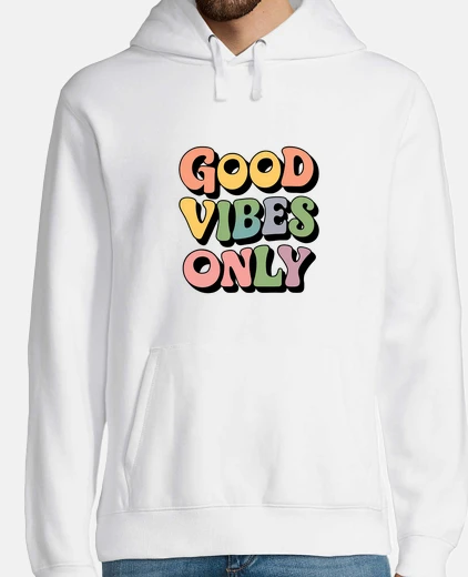 Hoodie Good Vibes Only Positive Quote Retro