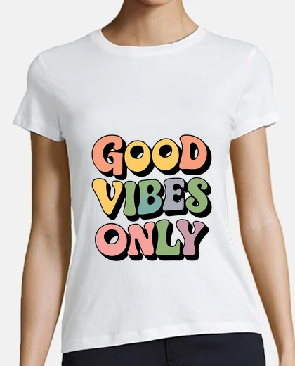 T-shirt Good Vibes Only Positive Quote Retro