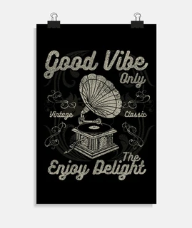 Good Vibe Only