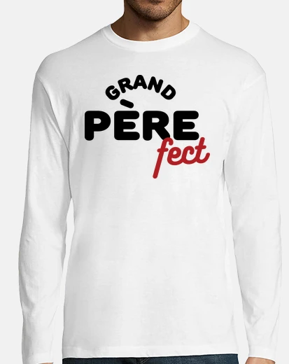 Tee-shirt grand-père-fect grand pèrefect
