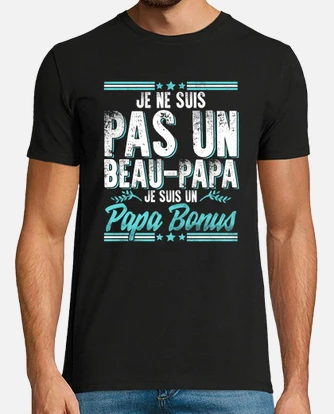 Je ne suis pas un beau papa je suis un papa 2025 bonus