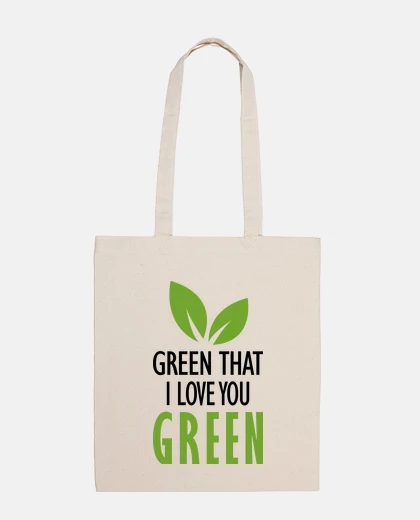 Bag Green I want you green