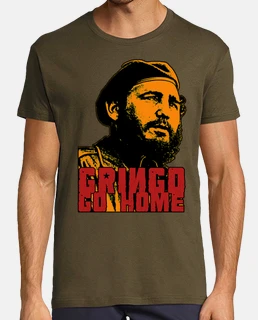 gringo go home fidel