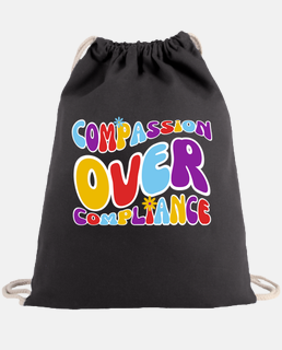 Groovy Compassion Over Compliance