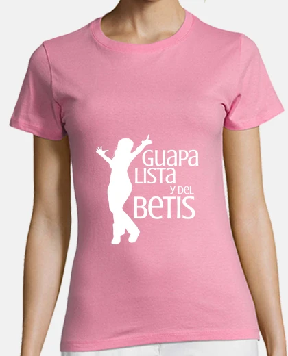 Playera Guapa y del Betis