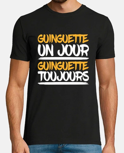 Tee-shirt Guingette Un Jour Guinguette Toujours