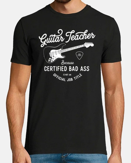 T-shirt Guitar Teacher   Bad Ass Job Title