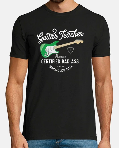 T-shirt Guitar Teacher   Bad Ass Job Title