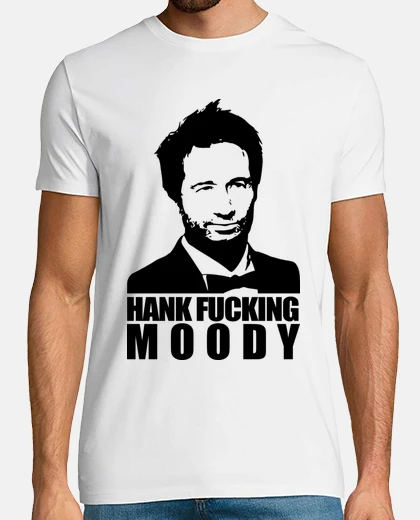 Tee-shirt hank fucking moody