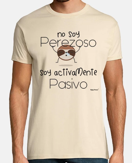 Camiseta Happy Phrases - No soy perezoso Letras N