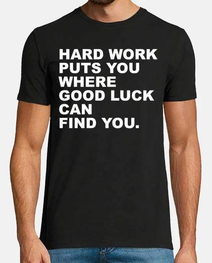 T-shirt hard work mette you dove good fortuna c