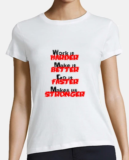 Camiseta Harder, Better, Faster, Stronger
