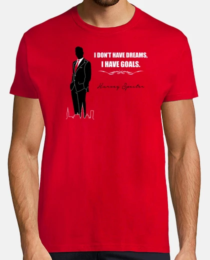 T-shirt Harvey Specter - I Don't Have Dreams, I Have Goals (Suits)