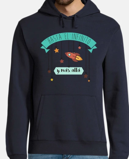 Sudadera Hasta el infinito y más allá