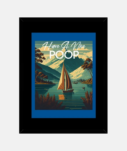 Framed Have A Nice Poop   Bathroom Poster