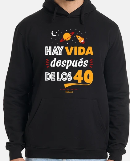 Sudadera Hay vida después de los 40