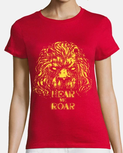 T-shirt hear me roar