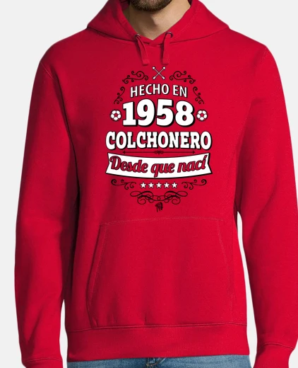 Sudadera Hecho en 1958 Colchonero desde que nací