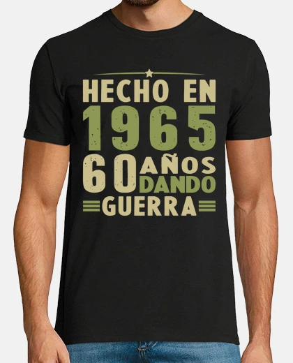 Camiseta Hecho en 1965 Dando Guerra 60 Años