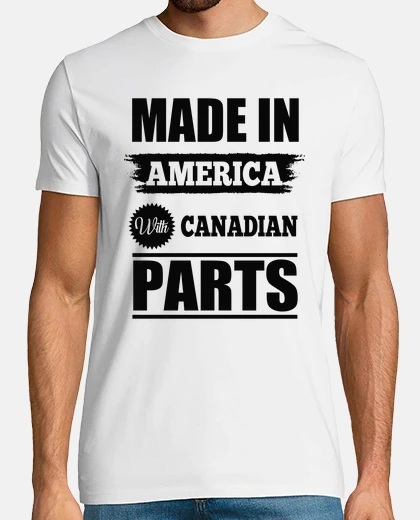Camiseta hecho en américa con las piezas canadienses