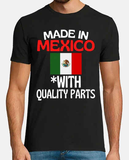 Playera hecho en mexico con partes de calidad d