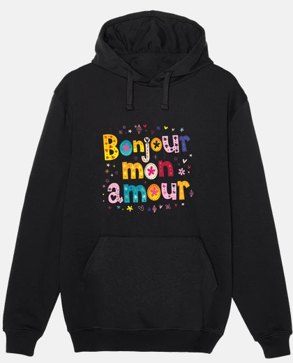 Hoodie hello my love, passion, romance, soul mate, friendship, joy and happiness,