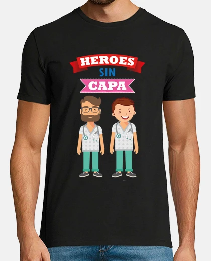 Camiseta heroes sin capa medicos sanitarios